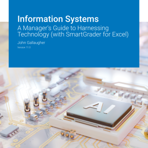 Information Systems A Manager's Guide to Harnessing Technology Version 11.0 By John Gallaugher Instructor Manual