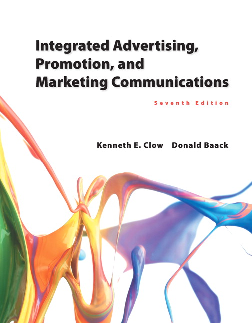 Integrated Advertising Promotion and Marketing Communications 7th Edition Kenneth Clow Instructor manual