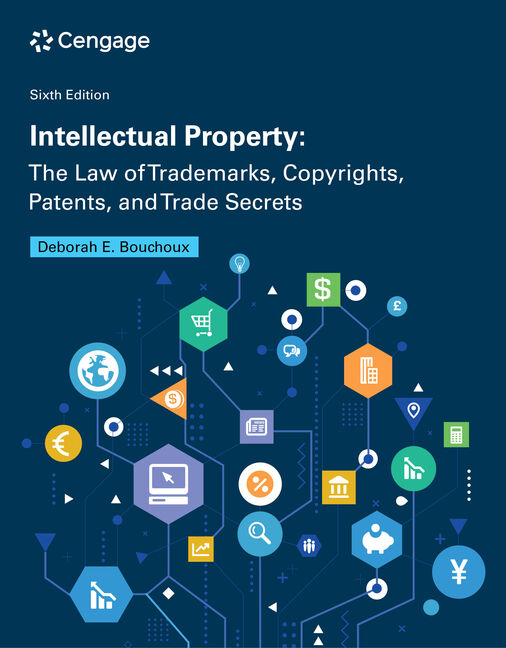 Intellectual Property The Law of Trademarks Copyrights Patents 6th Edition by Bouchoux Solution manual