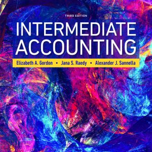 Intermediate Accounting 3rd Edition Elizabeth A. Gordon Solution manual