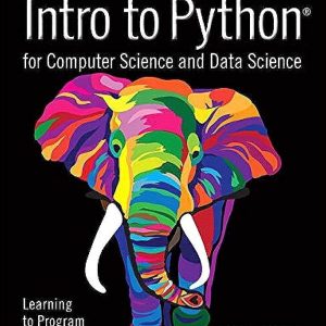 Intro to Python for Computer Science and Data Science 1st edition Paul Deitel Instructor manual