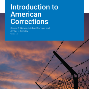 Introduction to American Corrections Version 1.0 By Steven E. Barkan Instructor Manual