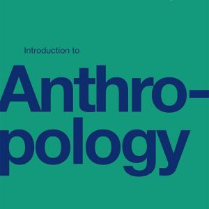 Introduction to Anthropology OpenStax Instructor manual