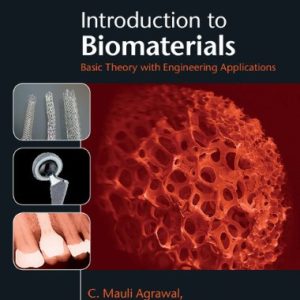 Introduction to Biomaterials 1st edition C. Mauli Agrawal Solution manual