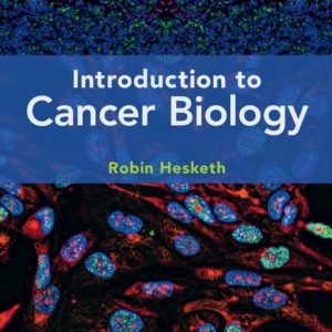 Introduction to Cancer Biology 2nd edition Robin Hesketh Test bank