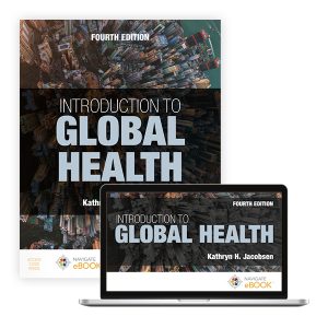 Introduction to Global Health FOURTH EDITION Kathryn H. Jacobsen Test bank