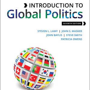 Introduction to Global Politics 7th Edition Lamy Instructor manual