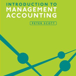 Introduction to Management Accounting Scott Test bank