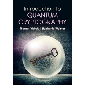 Introduction to Quantum Cryptography Thomas Vidick Solution manual