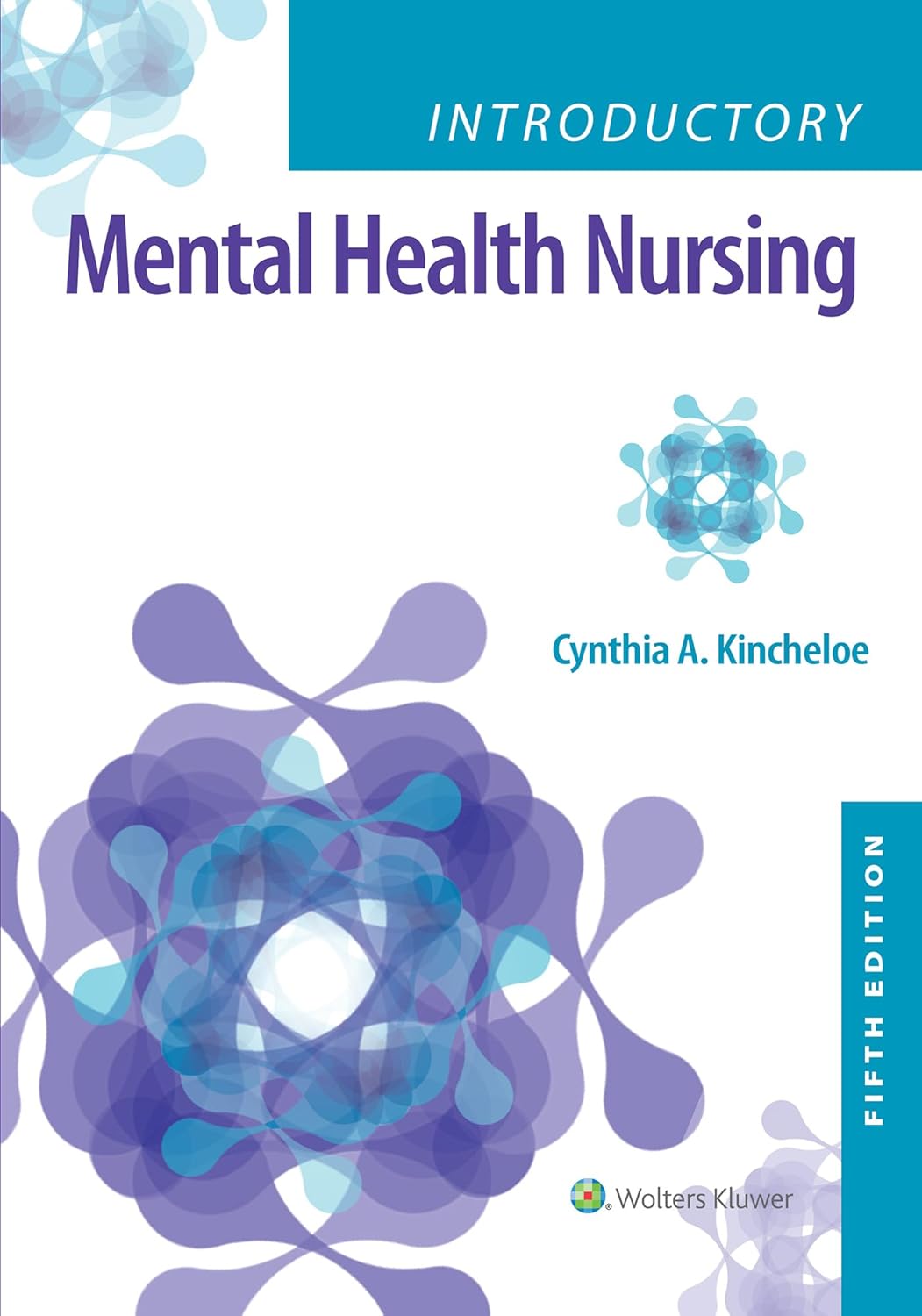 Introductory Mental Health Nursing Fifth Edition Cynthia A. Kincheloe Test bank
