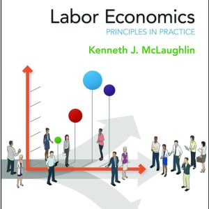 Labor Economics 2nd Edition McLaughlin Test bank
