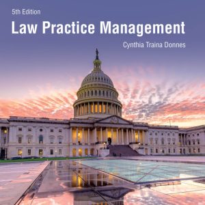 Law Practice Management 5th Edition by Cynthia Traina Donnes Instructor manual