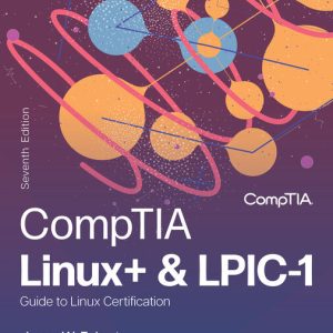 Linux+ and LPIC-1 Guide to Linux Certification 7th Edition by Jason Eckert Solution manual