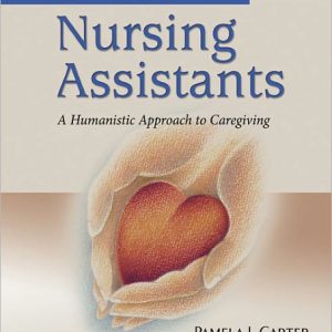 Lippincott's Textbook for Nursing Assistants 3rd Edition Pamela J. Carter Solution manual