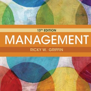 Management 13th Edition by Ricky W. Griffin Instructor manual