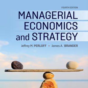 Managerial Economics and Strategy 4th edition Jeffrey M. Perloff Solution manual