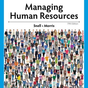 Managing Human Resources 19th Edition by Scott Snell Instructor manual