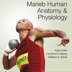 Marieb Human Anatomy & Physiology 12th edition Katja Hoehn Instructor manual