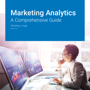 Marketing Analytics A Comprehensive Guide Version 1.0 By Christina J. Inge Instructor Manual