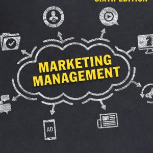 Marketing Management 6th Edition by Dawn Iacobucci Test bank