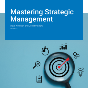 Mastering Strategic Management Version 4.0 By Dave Ketchen Instructor Manual