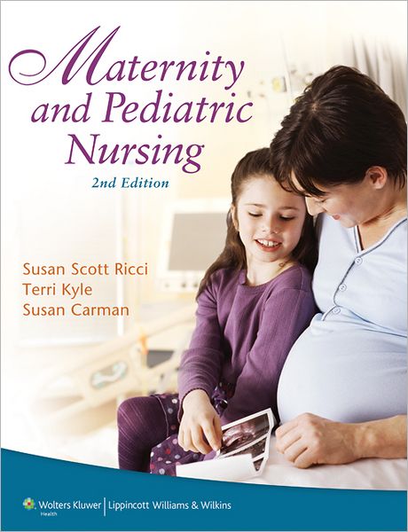 Maternity and Pediatric Nursing 2nd Edition Susan Scott Ricci Test bank
