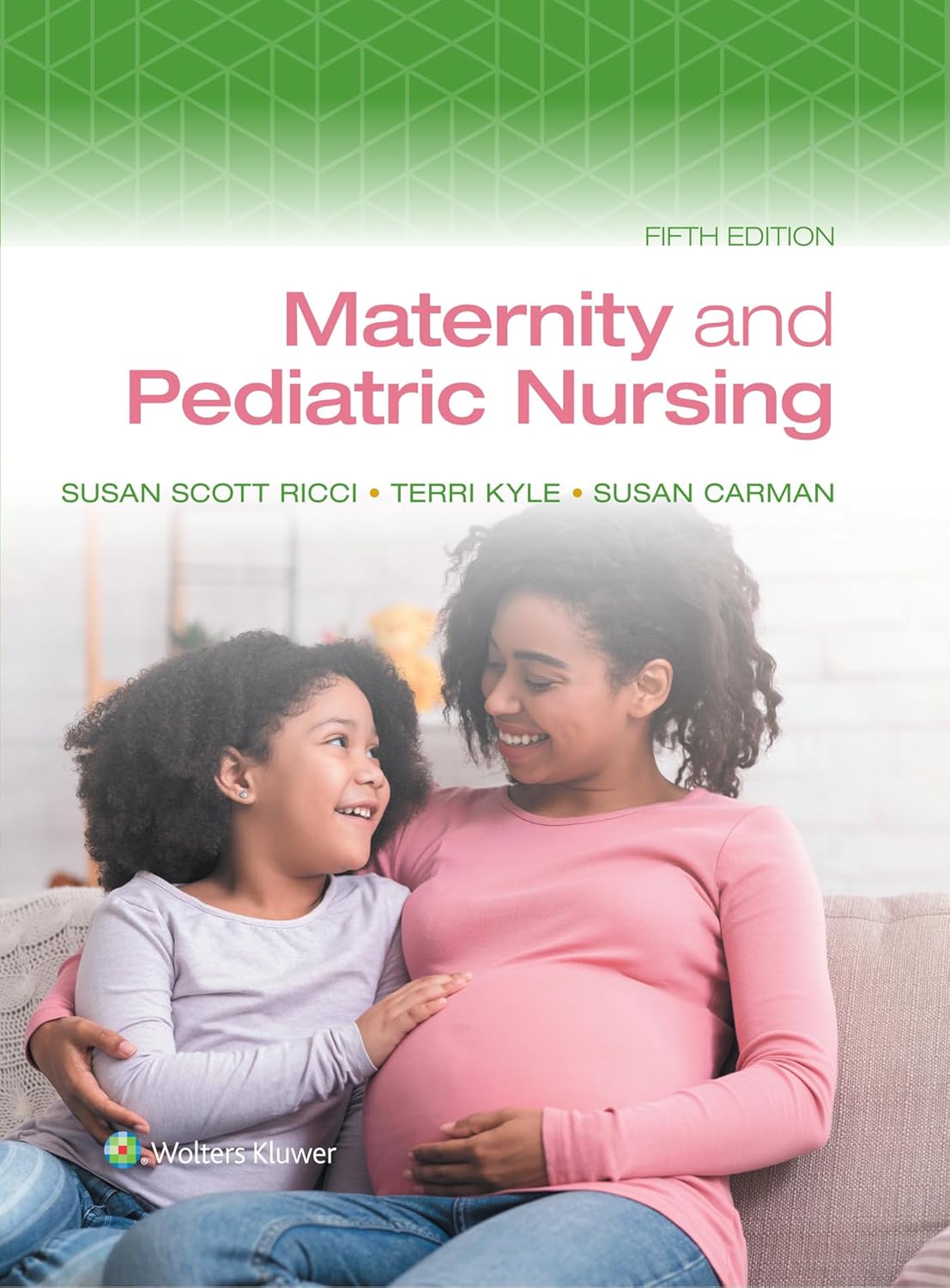 Maternity and Pediatric Nursing Fifth Edition Susan Scott Ricci Test bank
