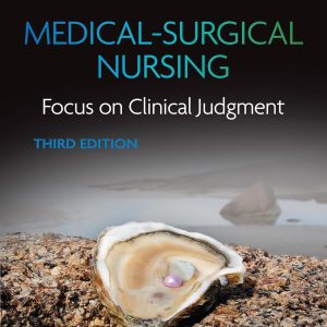 Medical-Surgical Nursing Focus on Clinical Judgment 3rd Edition Linda Honan Test bank