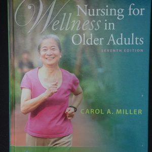 Nursing for Wellness in Older Adults 7th Edition Carol A. Miller Test bank