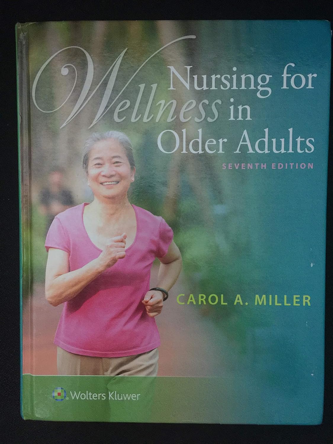Nursing for Wellness in Older Adults 7th Edition Carol A. Miller Test bank