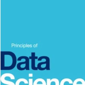 OpenStax Principles of Data Science By Shaun V. Ault Solution manual