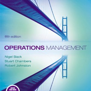 Operations Management 5th Edition Nigel Slack Instructor manual