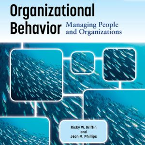 Organizational Behavior Managing People and Organizations 15th Edition by Ricky W. Griffin Test bank
