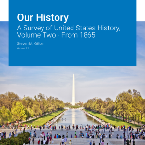Our History A Survey of United States History Volume Two - From 1865 Version 1.1 By Steven M. Gillon Instructor Manual