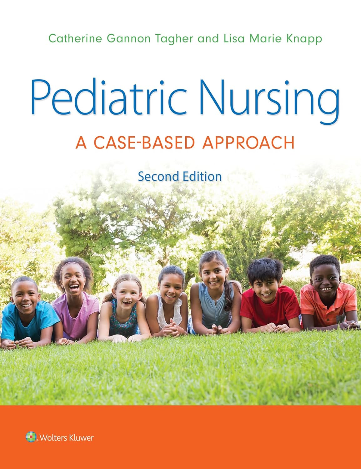 Pediatric Nursing A Case-Based Approach 2nd Edition Catherine Gannon Tagher Test bank