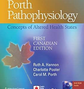 Porth Pathophysiology Concepts of Altered Health States 1st Canadian Edition Ruth Hannon Test bank