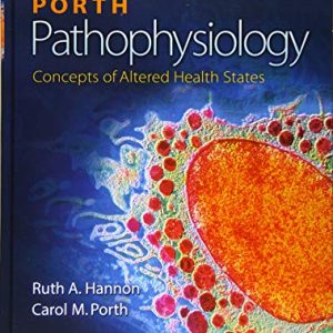 Porth Pathophysiology Concepts of Altered Health States Second Canadian Edition Ruth A. Hannon Test bank