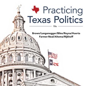 Practicing Texas Politics 19th Edition by Lyle C. Brown Test bank