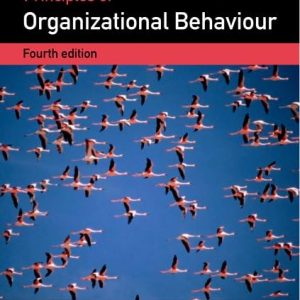 Principles of Organizational Behaviour 4th Edition Fincham Instructor manual