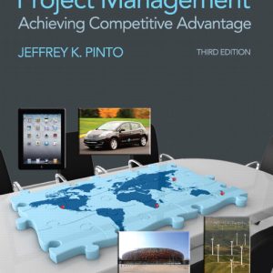 Project Management Achieving Competitive Advantage 3th Edition Jeffrey K. Pinto Instructor manual