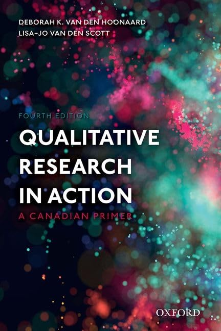 Qualitative Research in Action 4th Edition by Van Den Hoonaard Test bank