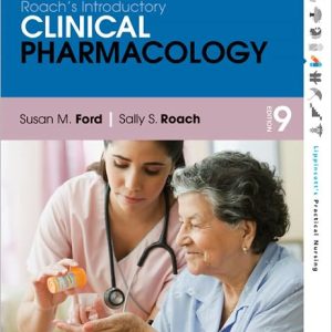 Roach's Introductory Clinical Pharmacology 9th Edition Susan M. Ford Test bank