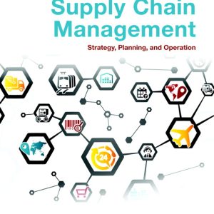 Supply Chain Management Strategy Planning and Operation 6th Edition Sunil Chopra Solution manual
