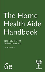 The Home Health Aide Handbook 6th Edition Jetta Fuzy Instructor resources