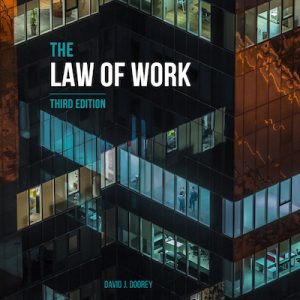 The Law of Work, 3rd Edition David J. Doorey Test Bank