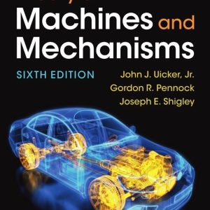 Theory of Machines and Mechanisms 6th edition John J. Uicker Solution manual