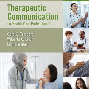 Therapeutic Communication for Health Care Professionals 5th Edition by Carol Tamparo Instructor manual