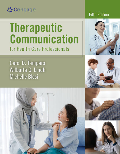 Therapeutic Communication for Health Care Professionals 5th Edition by Carol Tamparo Test bank