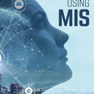 Using MIS 13th edition David M. Kroenke Instructor manual