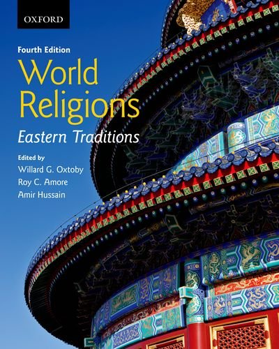 World Religions Eastern Traditions 4th Edition by Willard G. Oxtoby Test bank